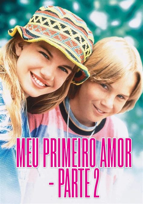 Meu Primeiro Amor 2 filme